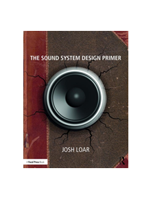 The Sound System Design Primer - 9781138716889