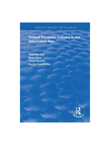 Central European Industry in the Information Age - 9781138724952