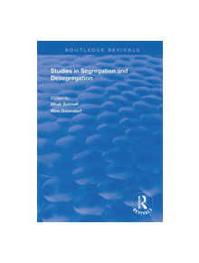 Studies in Segregation and Desegregation - 9781138729032