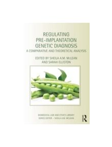 Regulating Pre-Implantation Genetic Diagnosis - 9781138785403