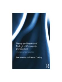 Theory and Practice of Dialogical Community Development - 9781138838215