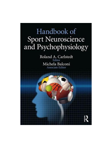 Handbook of Sport Neuroscience and Psychophysiology - 9781138852181
