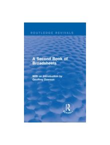 A Second Book of Broadsheets - 9781138901391