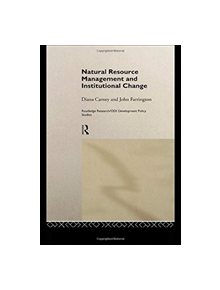 Natural Resource Management and Institutional Change - 9781138976801