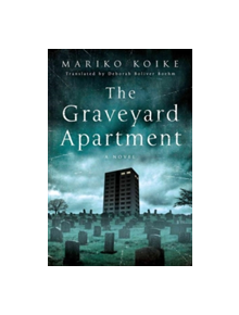 The Graveyard Apartment - 9781250060549