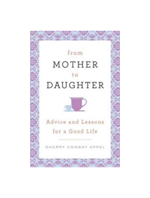 From Mother to Daughter - 9781250096319