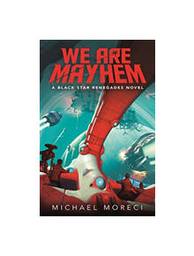 We are Mayhem - 9781250117854