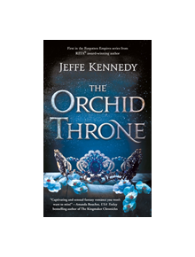The Orchid Throne - 9781250194312