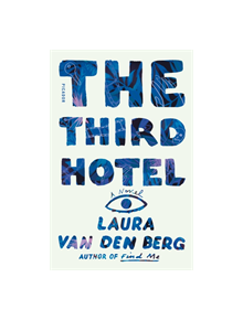 The Third Hotel - 9781250214881