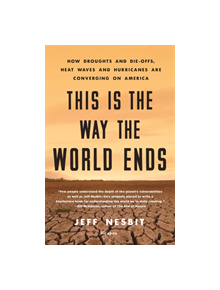 This is the Way the World Ends - 9781250238627