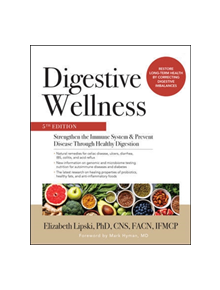 Digestive Wellness: Strengthen the Immune System and Prevent Disease Through Healthy Digestion, Fifth Edition - 9781260019391
