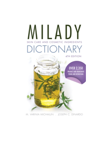 Skin Care and Cosmetic Ingredients Dictionary - 9781285060798