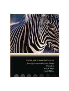 Data Structures and Problem Solving Using Java: Pearson New International Edition - 9781292025766