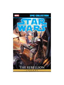 Star Wars Legends Epic Collection: The Rebellion Vol. 3 - 9781302918149
