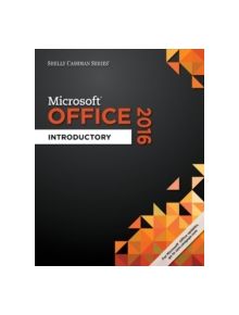 Shelly Cashman Series (R) Microsoft (R) Office 365 & Office 2016 - 9781305870017