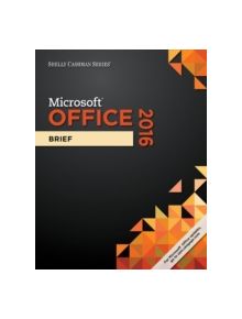 Shelly Cashman Series (R) Microsoft (R) Office 365 & Office 2016 - 9781305870376