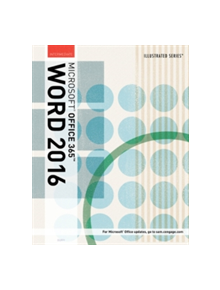 Illustrated Microsoft (R) Office 365 & Word 2016 - 9781305878297