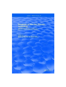 Handbook of Thin Film Process Technology - 9781315893693