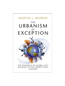 The Urbanism of Exception - 9781316620526