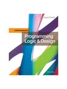 Programming Logic & Design, Comprehensive - 9781337102070