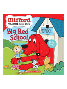 Big Red School (Clifford the Big Red Dog Storybook) - 9781338530681