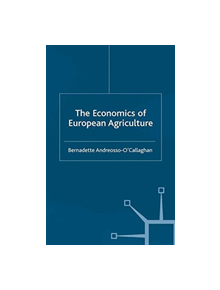 The Economics of European Agriculture - 9781349405985
