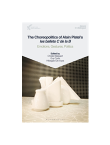 The Choreopolitics of Alain Platel's les ballets C de la B - 9781350080010