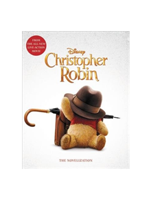 Christopher Robin: The Novelization - 9781368025904