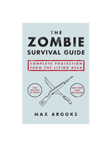 The Zombie Survival Guide - 9781400049622