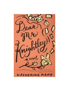 Dear Mr. Knightley - 9781401689681