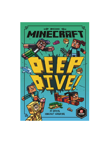 Minecraft: Deep Dive (Minecraft Woodsword Chronicles #3) - 9781405293822