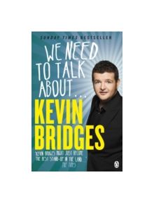 We Need to Talk About . . . Kevin Bridges - 9781405913768