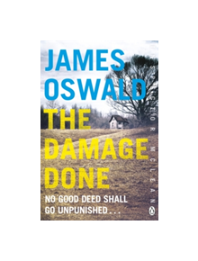The Damage Done - 9781405917131
