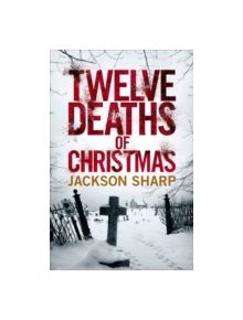Twelve Deaths of Christmas - 9781405920285
