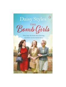 The Bomb Girls - 9781405926171