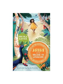 Ariki and the Island of Wonders - 9781406369809