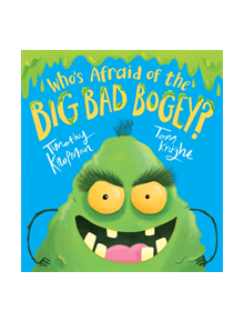 Who's Afraid of the Big Bad Bogey? - 9781407179766