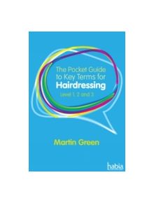 The Pocket Guide to Key Terms for Hairdressing - 9781408060414