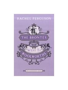 The Brontes Went to "Woolworths" - 9781408802939