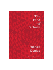 The Food of Sichuan - 9781408867556