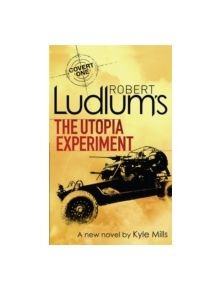 Robert Ludlum's The Utopia Experiment - 9781409102441