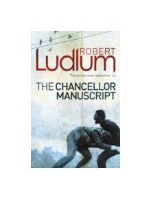 The Chancellor Manuscript - 9781409119890