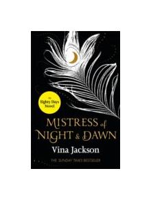 Mistress of Night and Dawn - 9781409147473