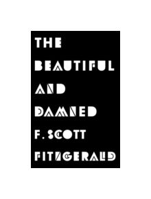 The Beautiful and Damned - 9781409150367