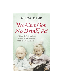 'We Ain't Got No Drink, Pa' - 9781409158400