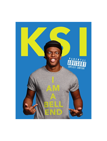 KSI: I Am a Bellend - 9781409161233