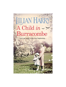 A Child in Burracombe - 9781409167327