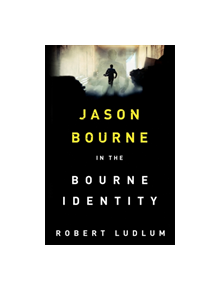 The Bourne Identity - 9781409167860