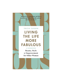 Living the Life More Fabulous - 9781409172703