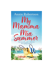 My Mamma Mia Summer - 9781409183112